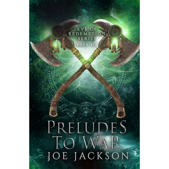 Preludes to War (Paperback) by Joe Jackson