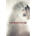 thumbnail image 1 of Pre-Owned Premeditated (Paperback) 0385743300 9780385743303, 1 of 1