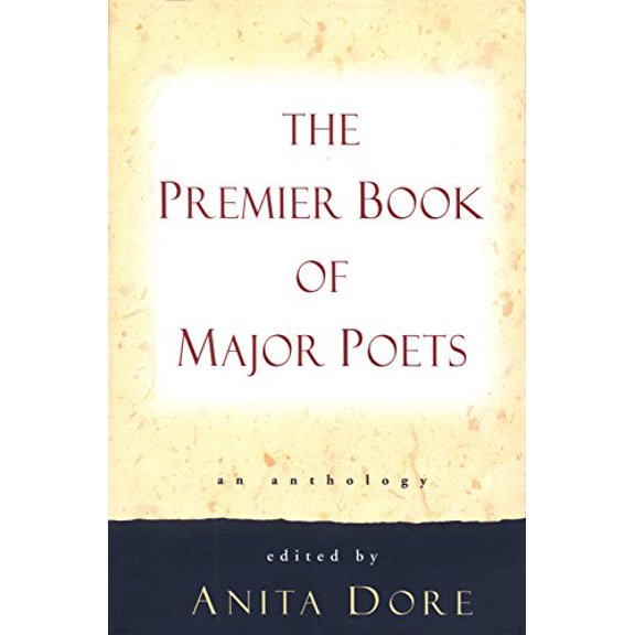 Pre-Owned Premier Book of Major Poets: An Anthology, 9780449911860, 0449911861, Paperback, 1st Ballentine Books trade ed edition