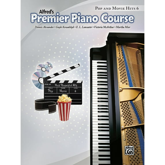 Premier Piano Course: Alfred's Premier Piano Course Pop and Movie Hits, Level 6 (Paperback)