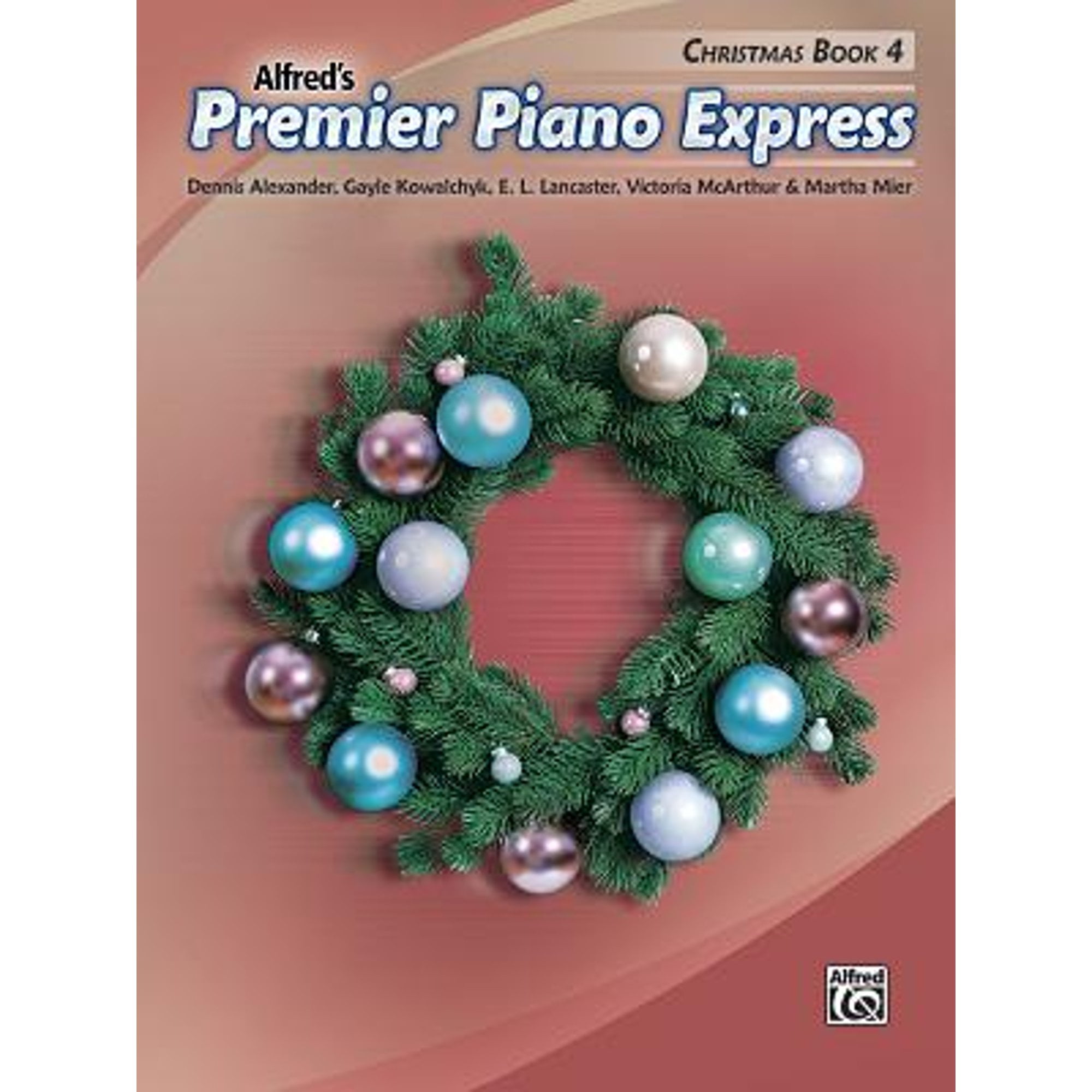 Pre-Owned Premier Piano Express -- Christmas, Bk 4 (Paperback 9781470640767) by Dennis Alexander, Gayle Kowalchyk, E L Lancaster