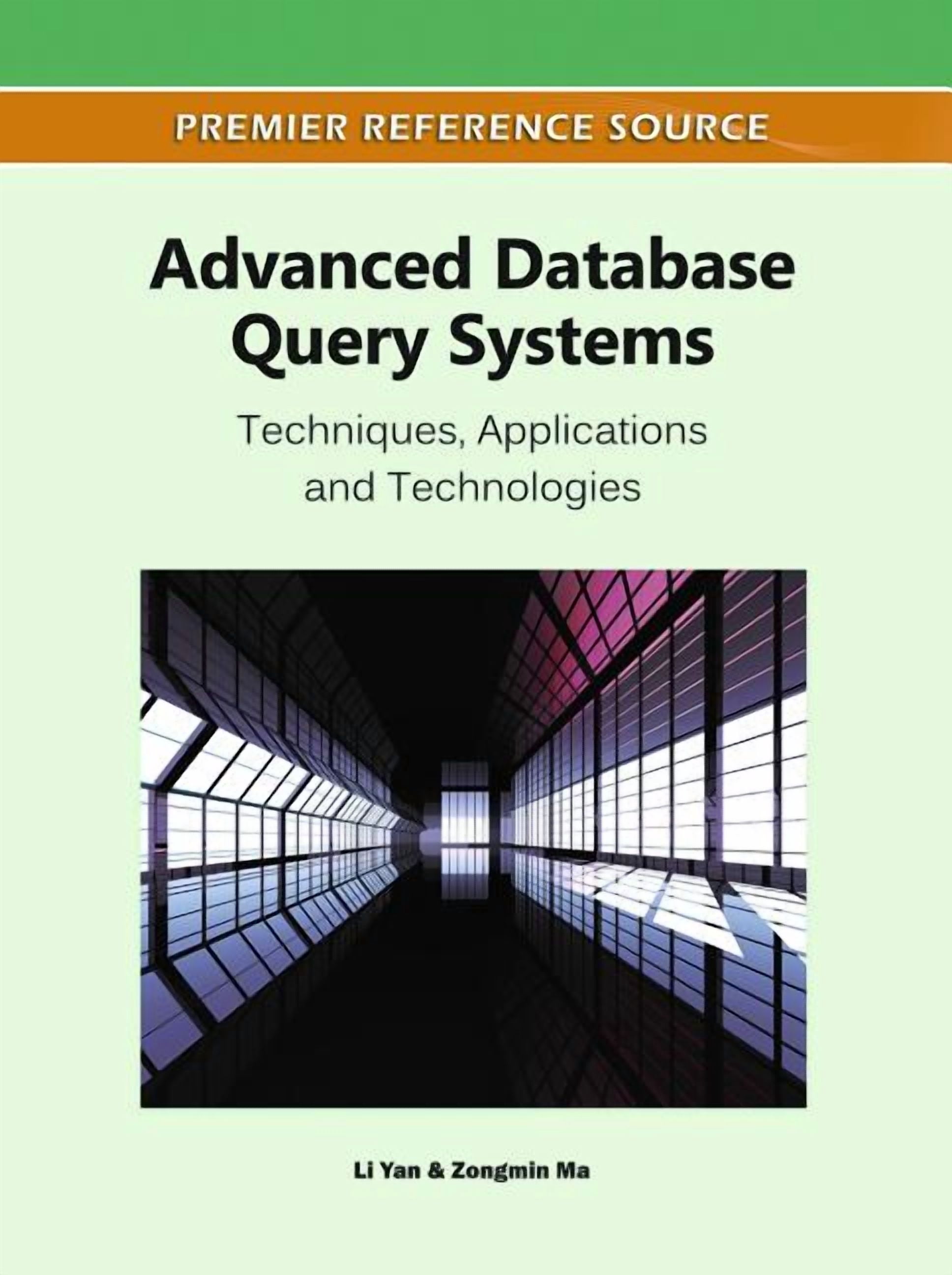 Premier Reference Source Advanced Database Query Systems: Techniques ...