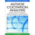 thumbnail image 1 of Premier Reference Source Author Cocitation Analysis: Quantitative Methods for Mapping the Intellectual Structure of an Academic Discipline, (Hardcover), 1 of 1