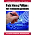 thumbnail image 1 of Premier Reference Source Data Mining Patterns: New Methods and Applications, (Hardcover), 1 of 1