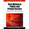 thumbnail image 1 of Premier Reference Source: Data Mining in Public and Private Sectors: Organizational and Government Applications (Hardcover), 1 of 1