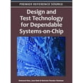 thumbnail image 1 of Premier Reference Source Design and Test Technology for Dependable Systems-on-Chip, (Hardcover), 1 of 1