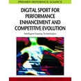 thumbnail image 1 of Premier Reference Source: Digital Sport for Performance Enhancement and Competitive Evolution: Intelligent Gaming Technologies (Hardcover), 1 of 1