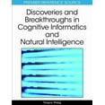 thumbnail image 1 of Premier Reference Source: Discoveries and Breakthroughs in Cognitive Informatics and Natural Intelligence (Hardcover), 1 of 1