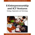 thumbnail image 1 of Premier Reference Source: E-Entrepreneurship and ICT Ventures: Strategy, Organization and Technology (Hardcover), 1 of 1