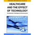 thumbnail image 1 of Premier Reference Source Healthcare and the Effect of Technology: Developments, Challenges and Advancements, (Hardcover), 1 of 1