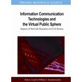 thumbnail image 1 of Premier Reference Source Information Communication Technologies and the Virtual Public Sphere: Impacts of Network Structures on Civil Society, (Hardcover), 1 of 1