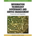 thumbnail image 1 of Premier Reference Source: Information Technology Governance and Service Management: Frameworks and Adaptations (Hardcover), 1 of 1