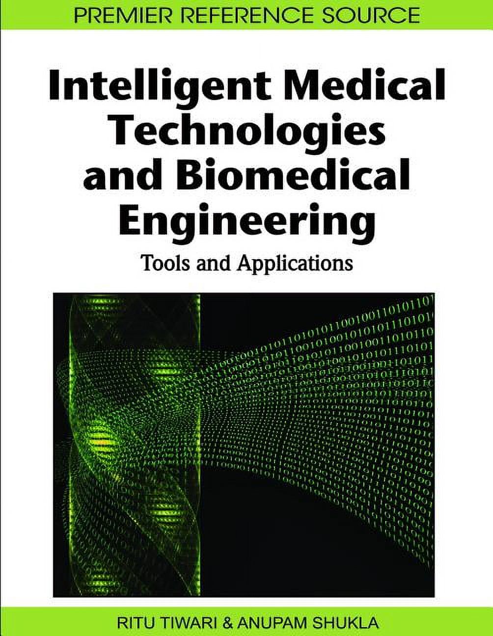 Biomedical Ref Premier Reference Source: Intelligent Medical Technologies and ...
