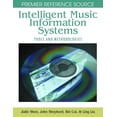 thumbnail image 1 of Premier Reference Source: Intelligent Music Information Systems: Tools and Methodologies (Hardcover), 1 of 1