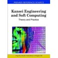 thumbnail image 1 of Premier Reference Source: Kansei Engineering and Soft Computing: Theory and Practice (Hardcover), 1 of 1