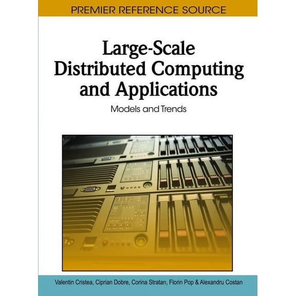 Premier Reference Source Large-Scale Distributed Computing and Applications: Models and Trends, (Hardcover)