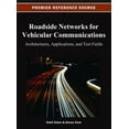 thumbnail image 1 of Premier Reference Source Roadside Networks for Vehicular Communications: Architectures, Applications, and Test Fields, (Hardcover), 1 of 1
