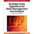 thumbnail image 1 of Premier Reference Source: Scalable Fuzzy Algorithms for Data Management and Analysis: Methods and Design (Hardcover), 1 of 1