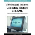 thumbnail image 1 of Premier Reference Source: Services and Business Computing Solutions with XML: Applications for Quality Management and Best Processes (Hardcover), 1 of 1