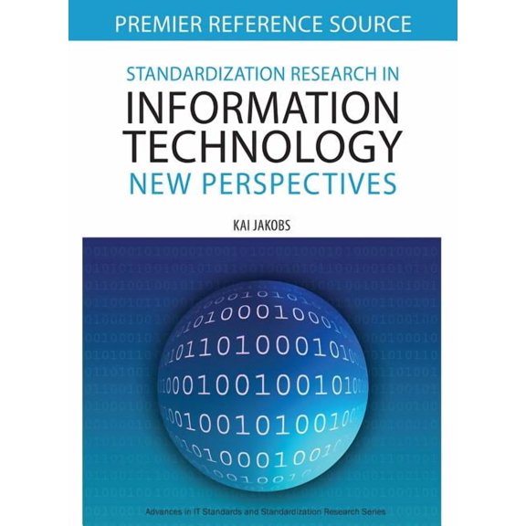 Premier Reference Source Standardization Research in Information Technology: New Perspectives, (Hardcover)
