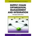 thumbnail image 1 of Premier Reference Source: Supply Chain Optimization, Management and Integration: Emerging Applications (Hardcover), 1 of 1