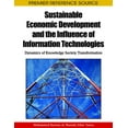 thumbnail image 1 of Premier Reference Source: Sustainable Economic Development and the Influence of Information Technologies: Dynamics of Knowledge Society Transformation (Hardcover), 1 of 1