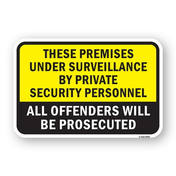 Premises Under Surveillance By Private Security Al | 12" X 18" Heavy-Gauge Aluminum Rust Proof Parking Sign | Protect Your Business & Municipality | Made in The USA