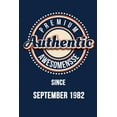 thumbnail image 1 of Premium Authentic Awesomensse Since SEPTEMBER 1982: Funny quote Birthday Gift, Blue Cool Design 6 x 9 with 120 pages Sof, (Paperback), 1 of 1