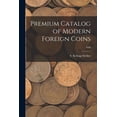 thumbnail image 1 of Premium Catalog of Modern Foreign Coins; 1948, (Paperback), 1 of 1