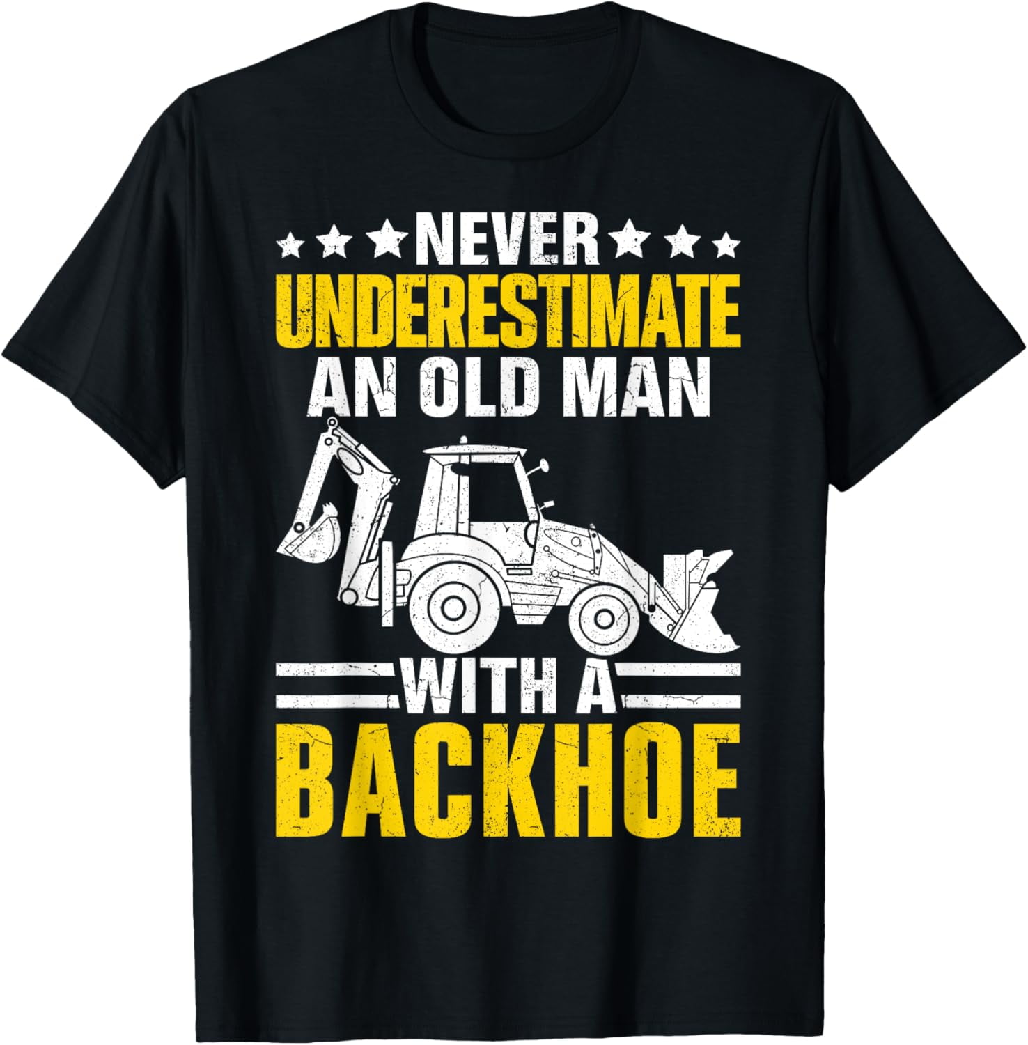 Premium Comfort - An Old Man With A Backhoe Funny Operator Heavy ...