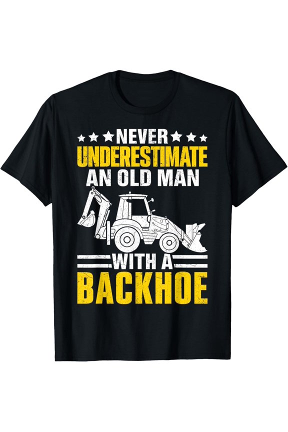 Premium Comfort - An Old Man With A Backhoe Funny Operator Heavy Equipment HEO T-Shirt