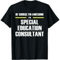 thumbnail image 1 of Premium Comfort - Awesome Special Education Consultant T-Shirt, 1 of 4