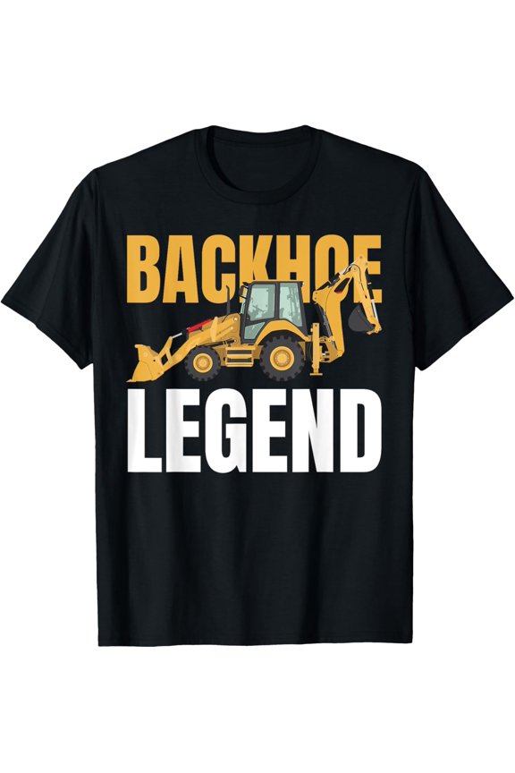 Premium Comfort - Backhoe Legend Skilled Heavy Equipment Operator T-Shirt