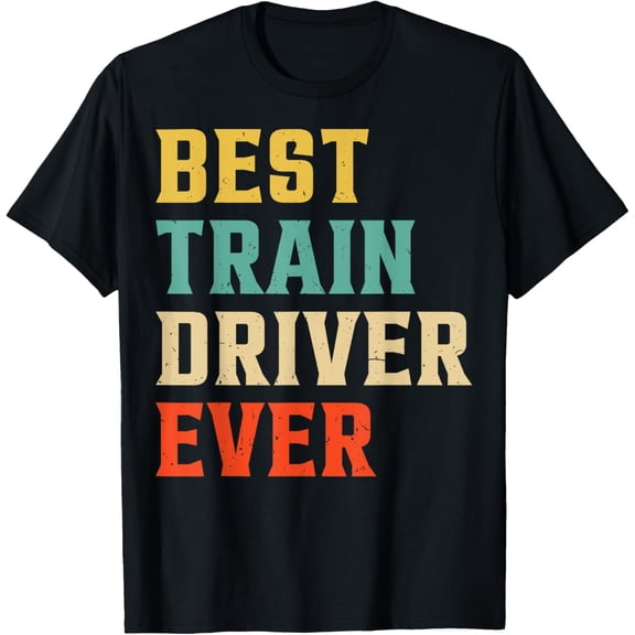 Premium Comfort - Best Train Driver Ever - Funny Locomotive Model Train Driver T-Shirt
