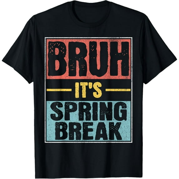 Premium Comfort - Bruh Its Spring Break Men Educator Spring Break Teacher T-Shirt