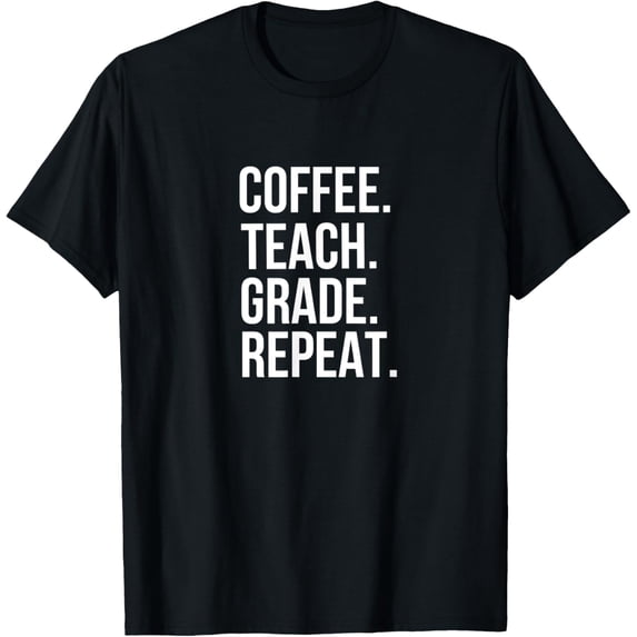 Premium Comfort - Coffee Teach Grade Repeat T-Shirt