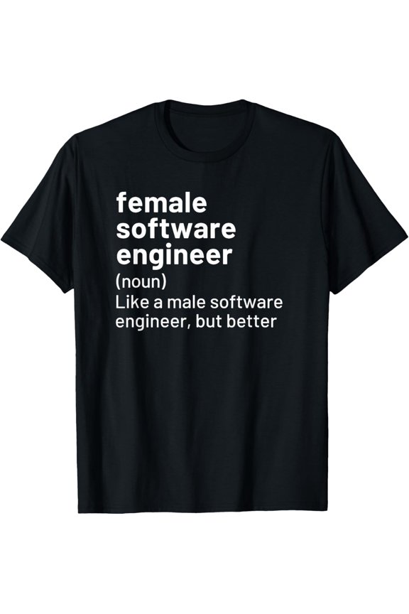 Premium Comfort - Female Software Engineer Definition T-Shirt