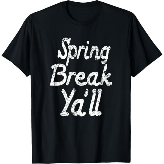 Premium Comfort - Fun Spring Break Shirt - Spring Break Ya'll Teacher Student T-Shirt