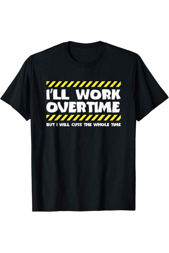 Premium Comfort - Funny Overtime Work Meme - Overtime Meme - Factory Worker T-Shirt