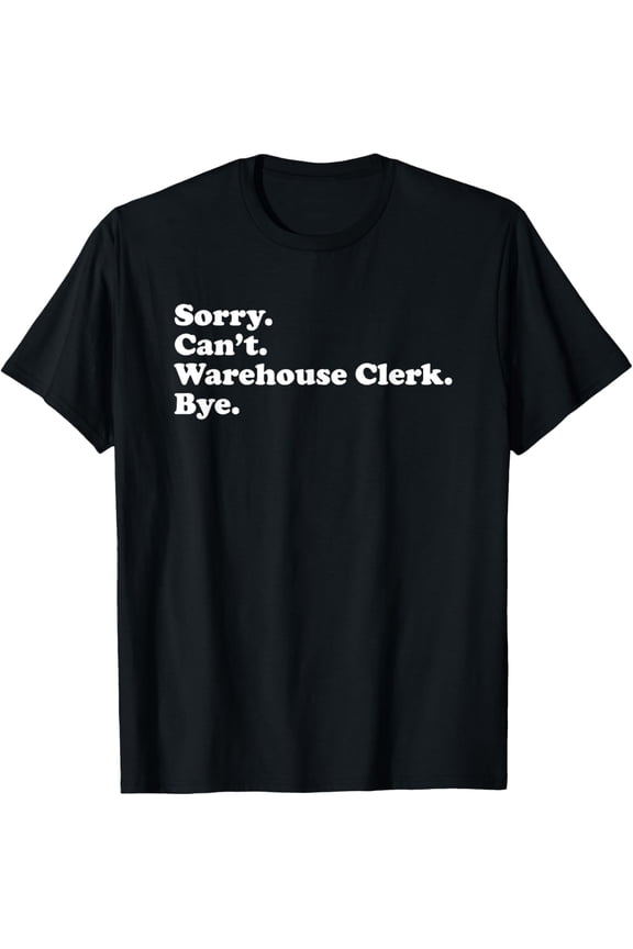 Premium Comfort - Funny Warehouse Clerk or Warehouse Assistant for Men Women T-Shirt