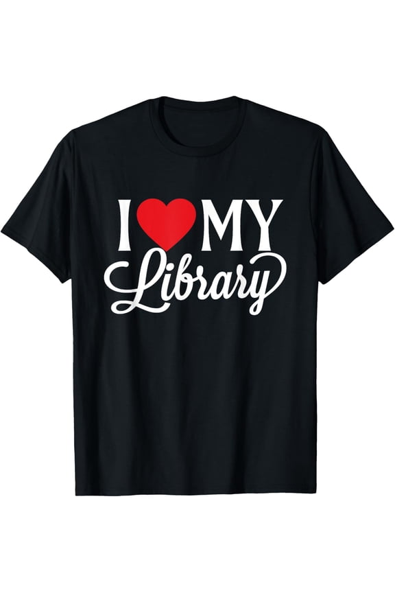 Premium Comfort - I Love My Library - Librarian Book Lover Reading Bookworm T-Shirt