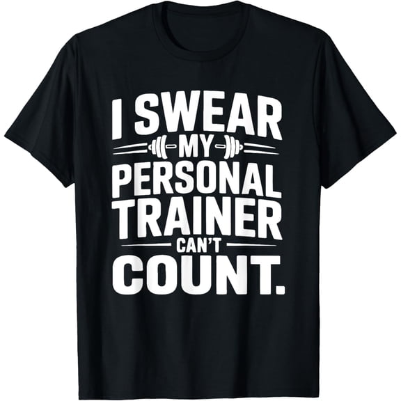 Premium Comfort - I Swear My Personal Trainer Can鈥檛 Count Funny Gym Fitness T-Shirt