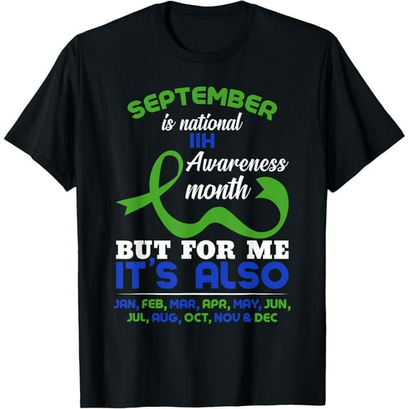 Premium Comfort - IIH Awareness September Is National IIH Awareness Month T-Shirt