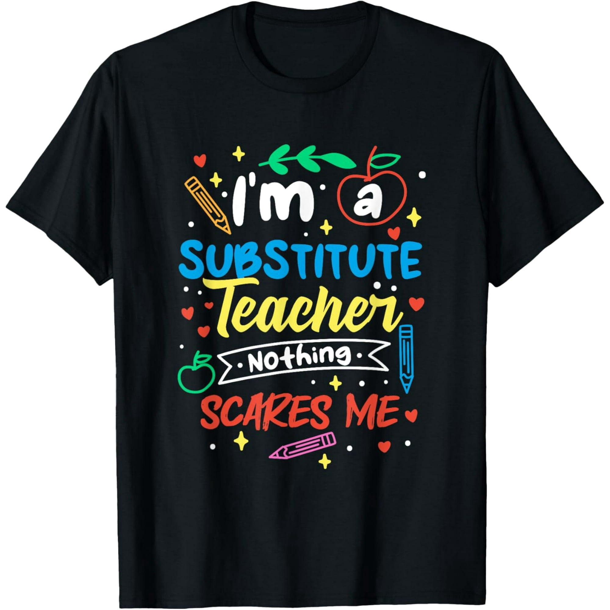 Premium Comfort - Im A Substitute Teacher Nothing Scares Me Substitute ...