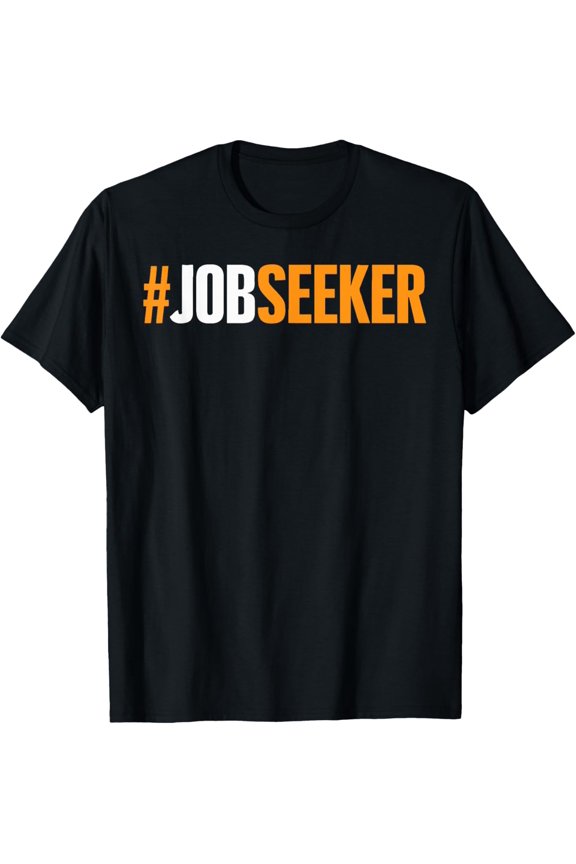 Premium Comfort - Job Seeker Work Employment Applicant Unemployed T-Shirt