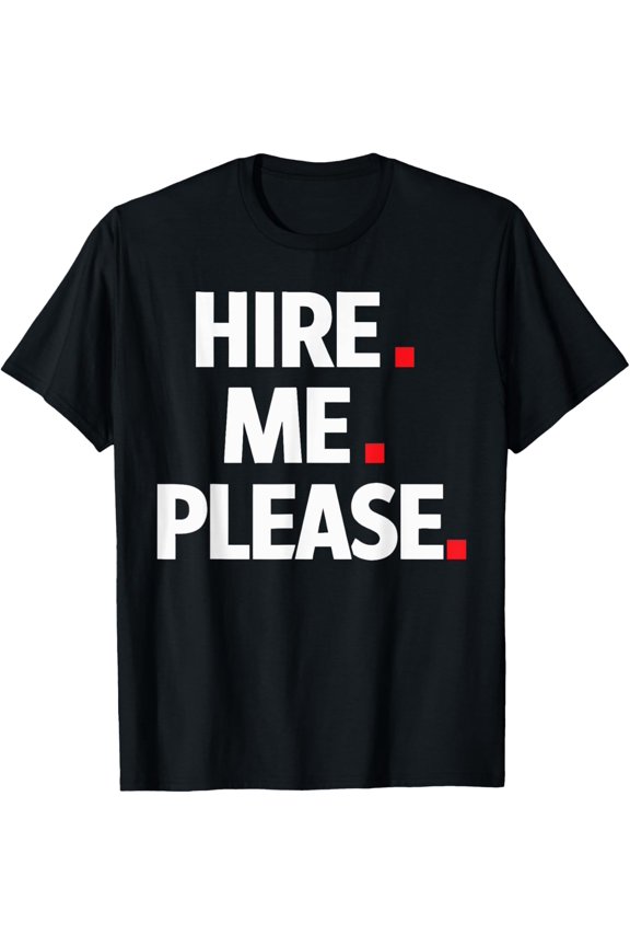 Premium Comfort - Job Seeker Work Employment Applicant Unemployed T-Shirt