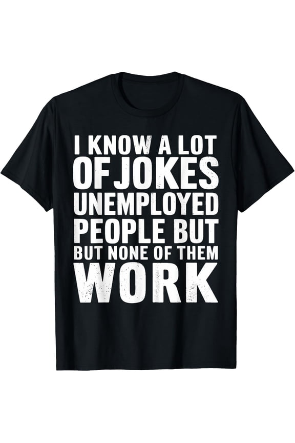 Premium Comfort - Job Seeker Work Employment Applicant Unemployed T-Shirt