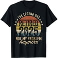 thumbnail image 1 of Premium Comfort - Legend has retired 2025 not my problem funny retirement T-Shirt, 1 of 4
