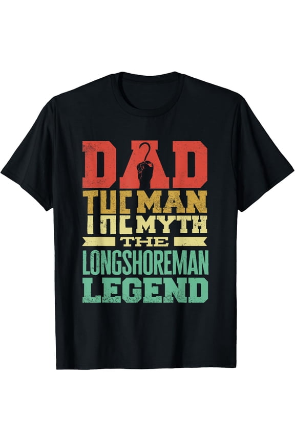 Premium Comfort - Longeshoreman Dockworker Stevedore Fathers Day T-Shirt