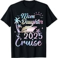 thumbnail image 1 of Premium Comfort - Mom And Daughter Cruise 2025 Funny Mother Daughter Trip 2025 T-Shirt, 1 of 4